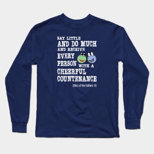 Say Little and Do Much Long Sleeve T-Shirt